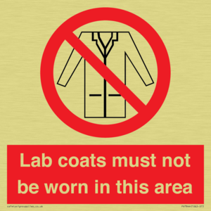 Lab coats must not be worn in this area